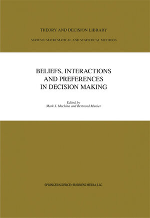 Buchcover Beliefs, Interactions and Preferences  | EAN 9780792385998 | ISBN 0-7923-8599-3 | ISBN 978-0-7923-8599-8