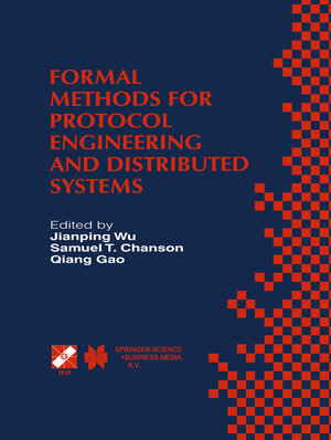 Buchcover Formal Methods for Protocol Engineering and Distributed Systems | EAN 9780792386469 | ISBN 0-7923-8646-9 | ISBN 978-0-7923-8646-9