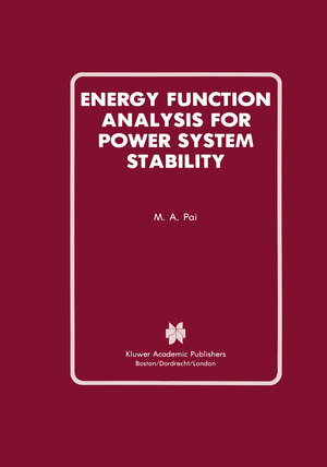 Buchcover Energy Function Analysis for Power System Stability | M.A. Pai | EAN 9780792390350 | ISBN 0-7923-9035-0 | ISBN 978-0-7923-9035-0