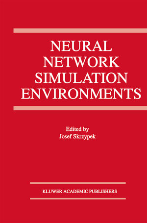 Buchcover Neural Network Simulation Environments | EAN 9780792394150 | ISBN 0-7923-9415-1 | ISBN 978-0-7923-9415-0