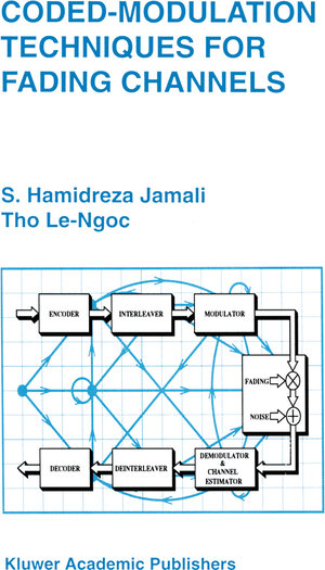 Buchcover Coded-Modulation Techniques for Fading Channels | Seyed Hamidreza Jamali | EAN 9780792394211 | ISBN 0-7923-9421-6 | ISBN 978-0-7923-9421-1