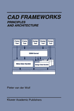 Buchcover Cad Frameworks | Pieter van der Wolf | EAN 9780792395010 | ISBN 0-7923-9501-8 | ISBN 978-0-7923-9501-0