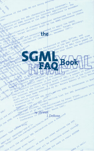 Buchcover The SGML FAQ Book | S.J. DeRose | EAN 9780792399438 | ISBN 0-7923-9943-9 | ISBN 978-0-7923-9943-8