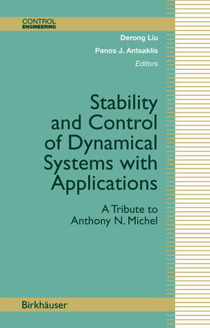 Buchcover Stability and Control of Dynamical Systems with Applications  | EAN 9780817632335 | ISBN 0-8176-3233-6 | ISBN 978-0-8176-3233-5