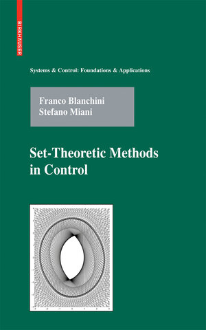 Buchcover Set-Theoretic Methods in Control | Franco Blanchini | EAN 9780817632557 | ISBN 0-8176-3255-7 | ISBN 978-0-8176-3255-7