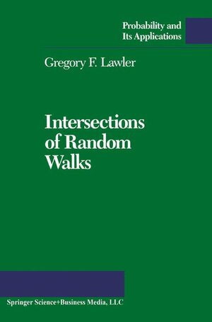 Buchcover Intersections of Random Walks | Gregory F. Lawler | EAN 9780817635572 | ISBN 0-8176-3557-2 | ISBN 978-0-8176-3557-2