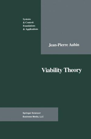 Buchcover Viability Theory | Jean-Pierre Aubin | EAN 9780817635718 | ISBN 0-8176-3571-8 | ISBN 978-0-8176-3571-8