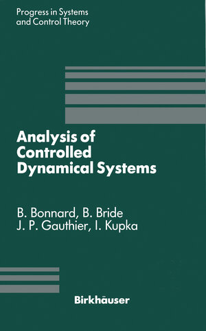 Buchcover Analysis of Controlled Dynamical Systems | EAN 9780817635763 | ISBN 0-8176-3576-9 | ISBN 978-0-8176-3576-3
