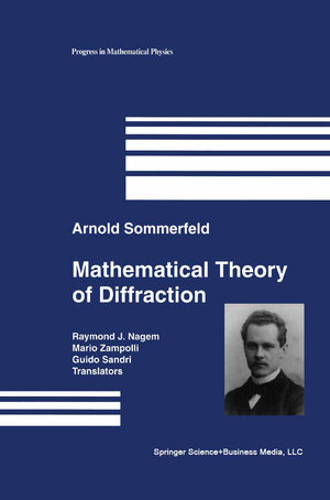 Buchcover Mathematical Theory of Diffraction | Arnold Sommerfeld | EAN 9780817636043 | ISBN 0-8176-3604-8 | ISBN 978-0-8176-3604-3