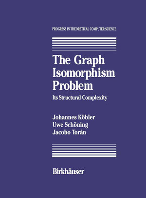 Buchcover The Graph Isomorphism Problem | J. Kobler | EAN 9780817636807 | ISBN 0-8176-3680-3 | ISBN 978-0-8176-3680-7