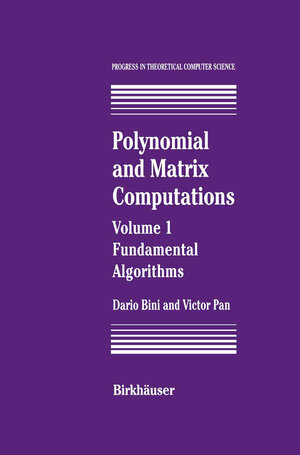 Buchcover Polynomial and Matrix Computations | Dario Bini | EAN 9780817637866 | ISBN 0-8176-3786-9 | ISBN 978-0-8176-3786-6