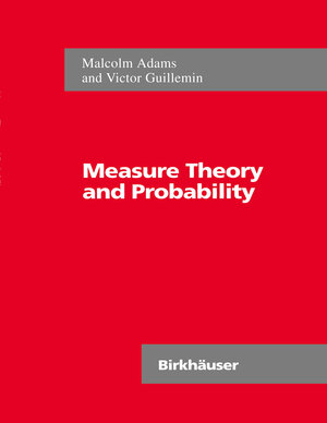 Buchcover Measure Theory and Probability | Malcolm Adams | EAN 9780817638849 | ISBN 0-8176-3884-9 | ISBN 978-0-8176-3884-9