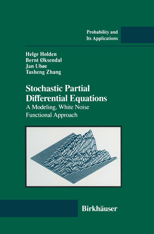 Buchcover Stochastic Partial Differential Equations | Helge Holden | EAN 9780817639280 | ISBN 0-8176-3928-4 | ISBN 978-0-8176-3928-0