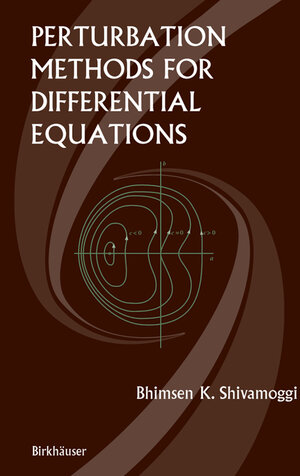 Buchcover Perturbation Methods for Differential Equations | Bhimsen Shivamoggi | EAN 9780817641894 | ISBN 0-8176-4189-0 | ISBN 978-0-8176-4189-4