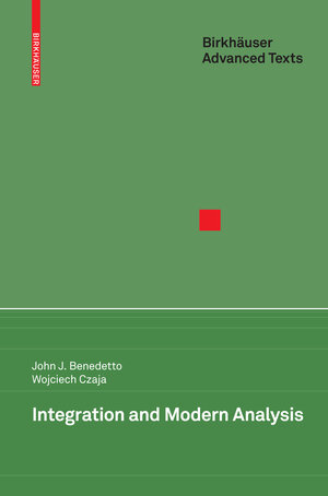 Buchcover Integration and Modern Analysis | John J. Benedetto | EAN 9780817643065 | ISBN 0-8176-4306-0 | ISBN 978-0-8176-4306-5