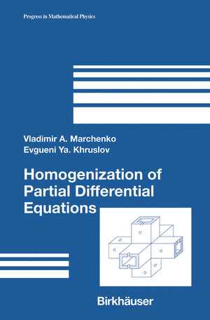 Buchcover Homogenization of Partial Differential Equations | Vladimir A. Marchenko | EAN 9780817643515 | ISBN 0-8176-4351-6 | ISBN 978-0-8176-4351-5