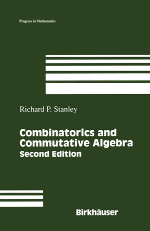 Buchcover Combinatorics and Commutative Algebra | Richard P. Stanley | EAN 9780817643690 | ISBN 0-8176-4369-9 | ISBN 978-0-8176-4369-0