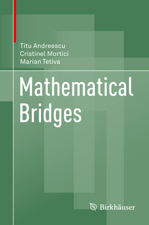 Buchcover Mathematical Bridges | Titu Andreescu | EAN 9780817643942 | ISBN 0-8176-4394-X | ISBN 978-0-8176-4394-2