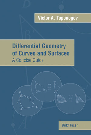 Buchcover Differential Geometry of Curves and Surfaces | Victor Andreevich Toponogov | EAN 9780817644024 | ISBN 0-8176-4402-4 | ISBN 978-0-8176-4402-4