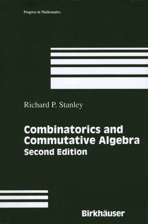 Buchcover Combinatorics and Commutative Algebra | Richard P. Stanley | EAN 9780817644338 | ISBN 0-8176-4433-4 | ISBN 978-0-8176-4433-8