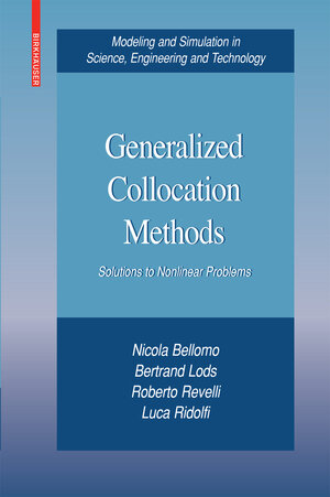 Buchcover Generalized Collocation Methods | Nicola Bellomo | EAN 9780817646103 | ISBN 0-8176-4610-8 | ISBN 978-0-8176-4610-3