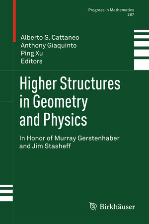 Buchcover Higher Structures in Geometry and Physics | EAN 9780817647346 | ISBN 0-8176-4734-1 | ISBN 978-0-8176-4734-6