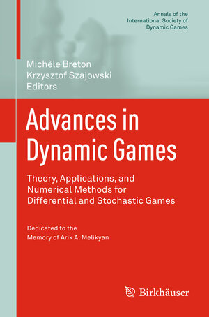 Buchcover Advances in Dynamic Games | EAN 9780817680886 | ISBN 0-8176-8088-8 | ISBN 978-0-8176-8088-6