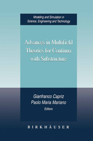 Buchcover Advances in Multifield Theories for Continua with Substructure  | EAN 9780817681586 | ISBN 0-8176-8158-2 | ISBN 978-0-8176-8158-6