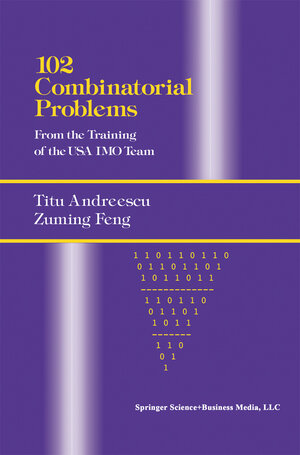 Buchcover 102 Combinatorial Problems | Titu Andreescu | EAN 9780817682224 | ISBN 0-8176-8222-8 | ISBN 978-0-8176-8222-4