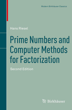 Buchcover Prime Numbers and Computer Methods for Factorization | Hans Riesel | EAN 9780817682989 | ISBN 0-8176-8298-8 | ISBN 978-0-8176-8298-9