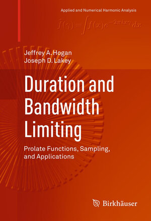 Buchcover Duration and Bandwidth Limiting | Jeffrey A. Hogan | EAN 9780817683078 | ISBN 0-8176-8307-0 | ISBN 978-0-8176-8307-8