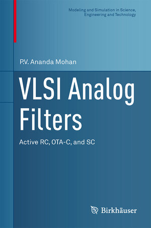 Buchcover VLSI Analog Filters | P.V. Ananda Mohan | EAN 9780817683580 | ISBN 0-8176-8358-5 | ISBN 978-0-8176-8358-0
