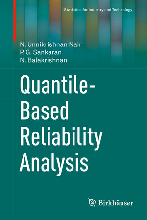 Buchcover Quantile-Based Reliability Analysis | N. Unnikrishnan Nair | EAN 9780817683603 | ISBN 0-8176-8360-7 | ISBN 978-0-8176-8360-3