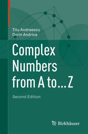 Buchcover Complex Numbers from A to ... Z | Titu Andreescu | EAN 9780817684143 | ISBN 0-8176-8414-X | ISBN 978-0-8176-8414-3