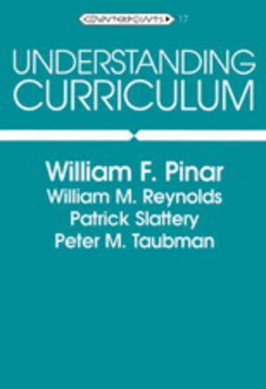 Buchcover Understanding Curriculum | William F. Pinar | EAN 9780820426013 | ISBN 0-8204-2601-6 | ISBN 978-0-8204-2601-3