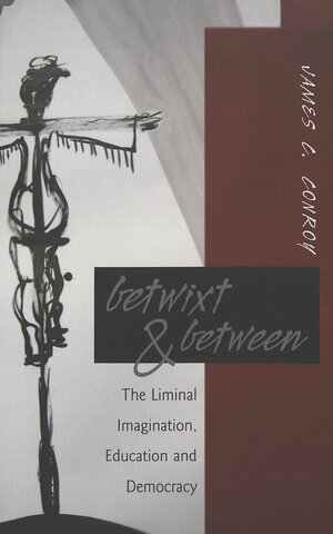 Buchcover Betwixt & Between | James C. Conroy | EAN 9780820469140 | ISBN 0-8204-6914-9 | ISBN 978-0-8204-6914-0