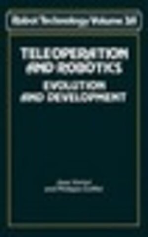Buchcover Teleoperation and Robotics | J. Vertut | EAN 9780850385885 | ISBN 0-85038-588-1 | ISBN 978-0-85038-588-5