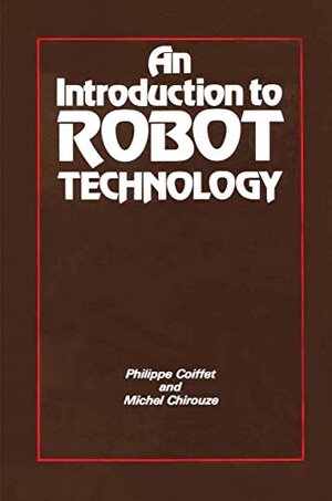 Buchcover An Introduction to Robot Technology | Coiffet, Philippe, Chirouze, Michael | EAN 9780850386370 | ISBN 0-85038-637-3 | ISBN 978-0-85038-637-0