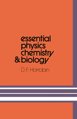 Buchcover Essential Physics, Chemistry and Biology | D.F. Horrobin | EAN 9780852000113 | ISBN 0-85200-011-1 | ISBN 978-0-85200-011-3