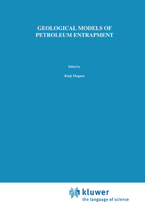 Buchcover Geological Models of Petroleum Entrapment | K. Magara | EAN 9780853344391 | ISBN 0-85334-439-6 | ISBN 978-0-85334-439-1