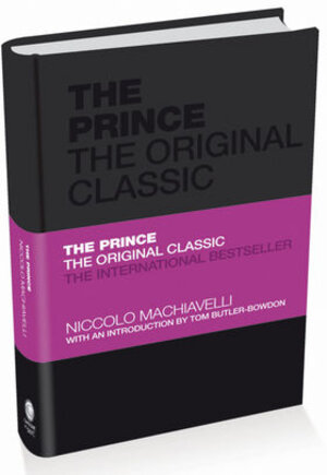 Buchcover The Prince: The Original Classic | Niccolò Machiavelli | EAN 9780857080783 | ISBN 0-85708-078-4 | ISBN 978-0-85708-078-3