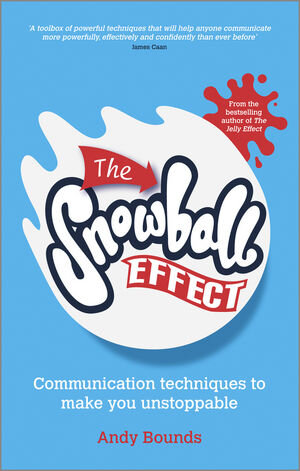 Buchcover The Snowball Effect | Andy Bounds | EAN 9780857083999 | ISBN 0-85708-399-6 | ISBN 978-0-85708-399-9