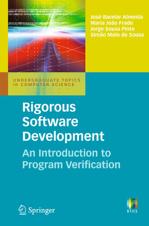 Buchcover Rigorous Software Development | José Bacelar Almeida | EAN 9780857290182 | ISBN 0-85729-018-5 | ISBN 978-0-85729-018-2