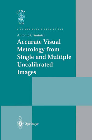 Buchcover Accurate Visual Metrology from Single and Multiple Uncalibrated Images | Antonio Criminisi | EAN 9780857293275 | ISBN 0-85729-327-3 | ISBN 978-0-85729-327-5