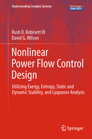Buchcover Nonlinear Power Flow Control Design | Rush D. Robinett III | EAN 9780857298232 | ISBN 0-85729-823-2 | ISBN 978-0-85729-823-2