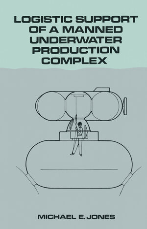 Buchcover Logistic Support of a Manned Underwater Production Complex | EAN 9780860104506 | ISBN 0-86010-450-8 | ISBN 978-0-86010-450-6