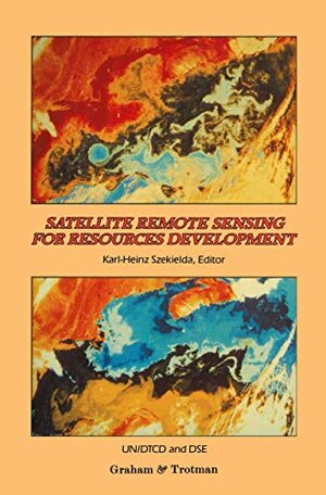 Buchcover Satellite Remote Sensing for Resources Development: Inter-Regional Expert Meeting on the Use of Satellite Imaging RADAR and Thematic Mapping in ... Development : Papers and Recommendations | United Nations Staff | EAN 9780860108054 | ISBN 0-86010-805-8 | ISBN 978-0-86010-805-4