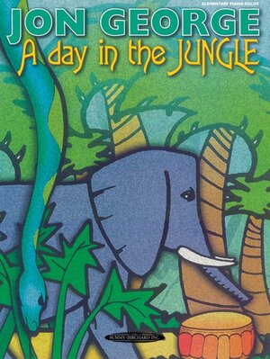 Buchcover A Day in the Jungle | Jon George | EAN 9780874876307 | ISBN 0-87487-630-3 | ISBN 978-0-87487-630-7