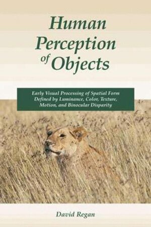 Buchcover Human Perception of Objects | David Regan | EAN 9780878937530 | ISBN 0-87893-753-6 | ISBN 978-0-87893-753-0