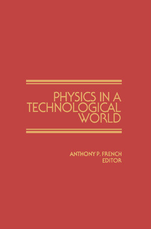 Buchcover Physics in a Technological World  | EAN 9780883185919 | ISBN 0-88318-591-1 | ISBN 978-0-88318-591-9
